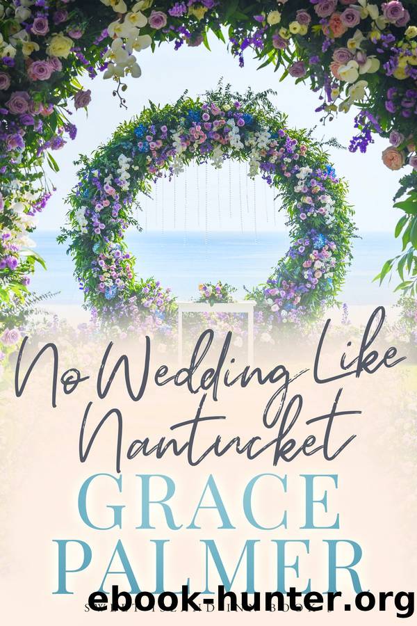 No Wedding Like Nantucket by Grace Palmer