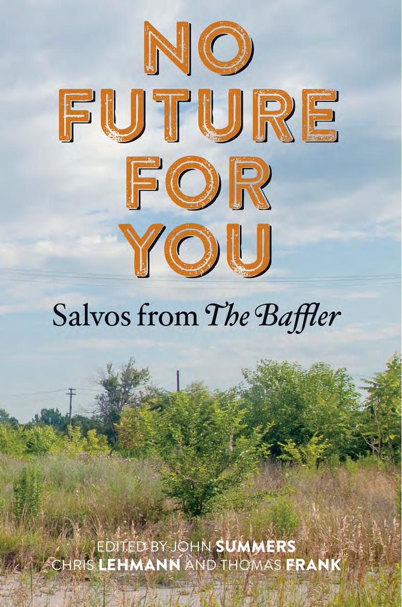No future for you : salvos from "the Baffler" by Frank Thomas; Lehmann Chris; Summers John
