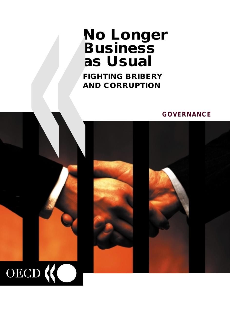 No longer business as usual : Fighting bribery and corruption by OECD