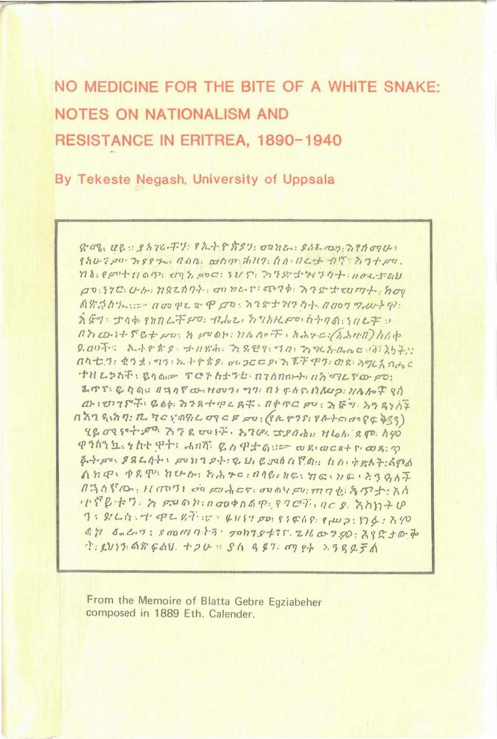 No medicine for the bite of a white snake : notes on nationalism and resistance in Eritrea, 1890-1940 by Tekeste Negash