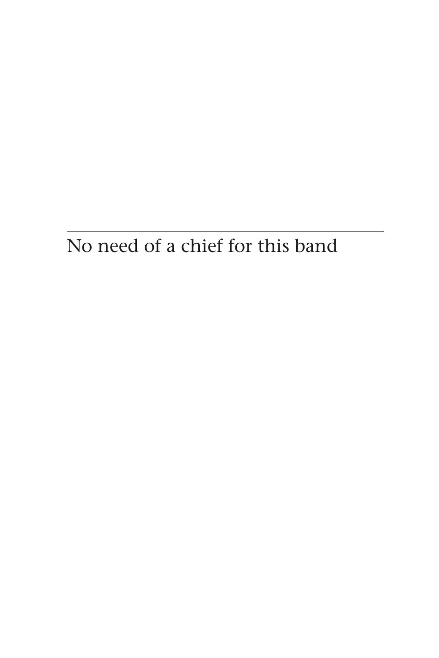 No need of a chief for this band : The Maritime Mi'kmaq and Federal Electoral Legislation, 1899-1951 by Martha Elizabeth Walls
