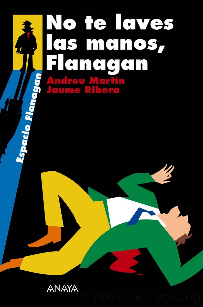 No te laves las manos, Flanagan by andreu martin jaume ribera