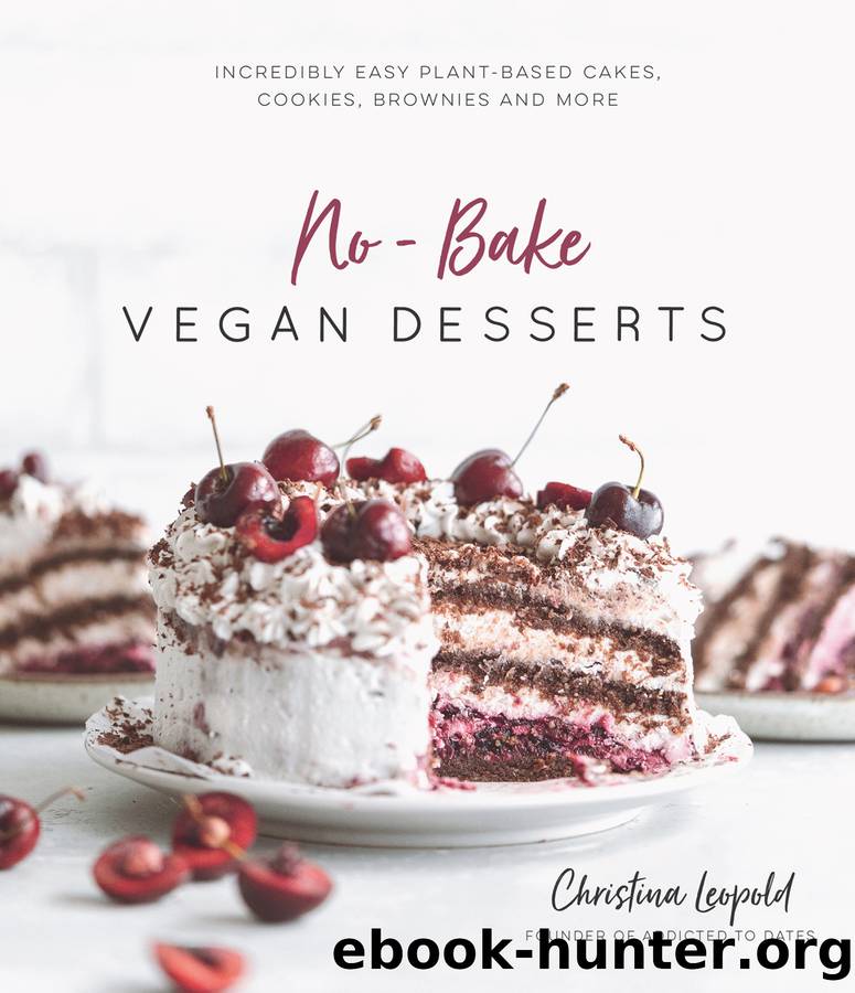 No-Bake Vegan Desserts by Christina Leopold