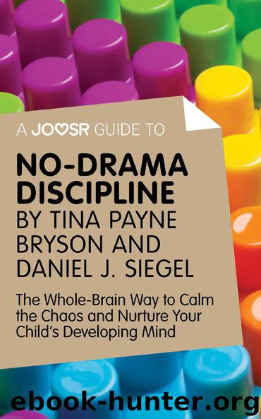 No-Drama Discipline by Tina Payne Bryson & Daniel J. Siegel