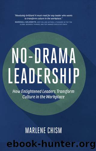No-Drama Leadership by Marlene Chism