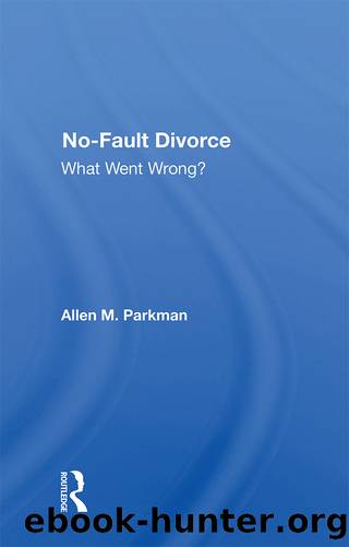 No-Fault Divorce: What Went Wrong? by Werner J Feld