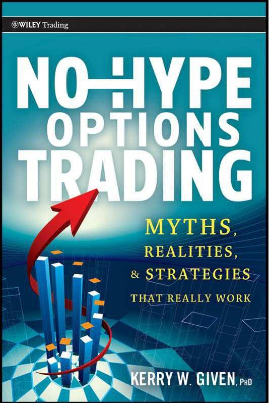 No-Hype Options Trading by Given Kerry