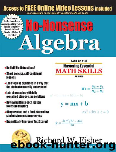 No-Nonsense Algebra: Part of the Mastering Essential Math Skills Series by Richard W. Fisher