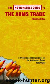 No-Nonsense Guide to the Arms Trade, New Edition by Nicholas Gilby