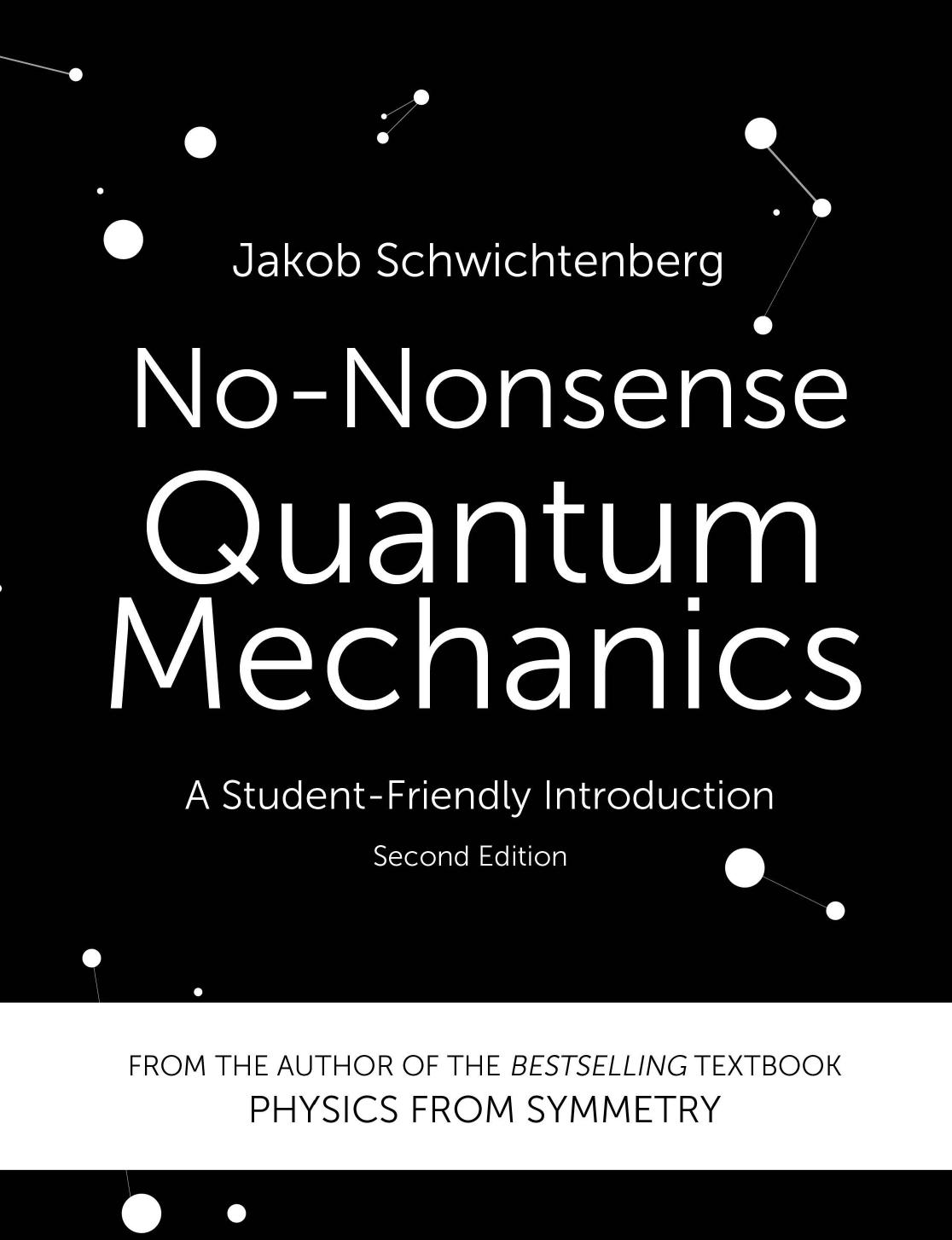 No-Nonsense Quantum Mechanics: A Student-Friendly Introduction, Second Edition by Jakob Schwichtenberg