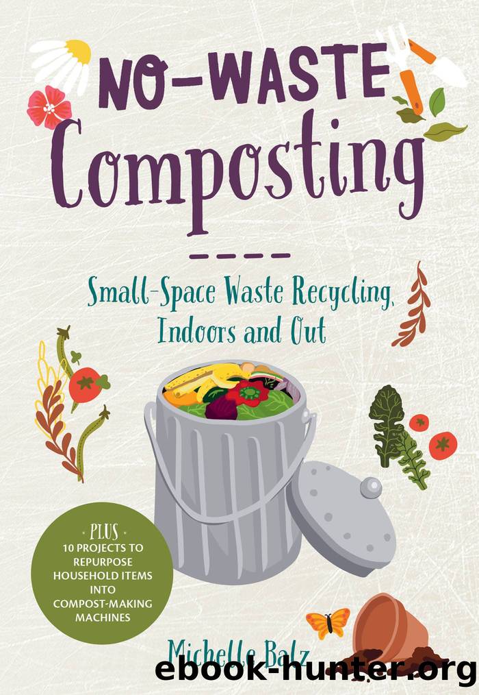No-Waste Composting by Michelle Balz
