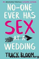 No-one Ever Has Sex at a Wedding by Tracy Bloom