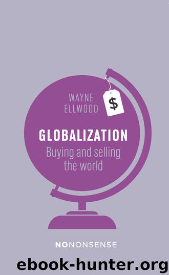 NoNonsense Globalization by Wayne Ellwood