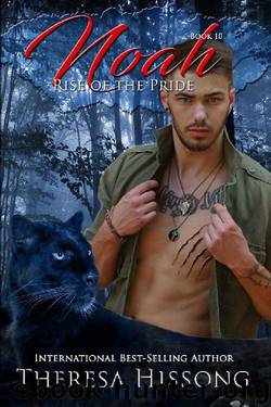 Noah (Rise of the Pride, Book 10) by Theresa Hissong