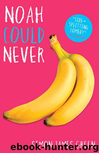 Noah Could Never by Simon James Green
