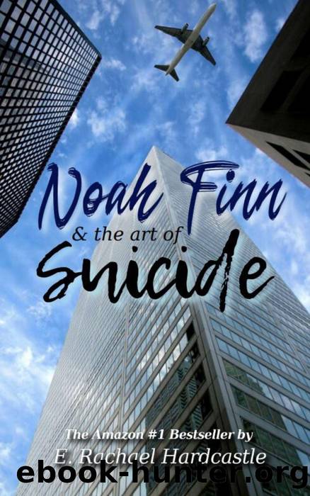 Noah Finn & the Art of Suicide by E. Rachael Hardcastle