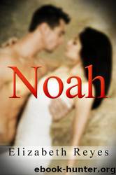 Noah by Elizabeth Reyes