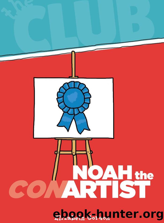 Noah the con artist by Elizabeth Gordon