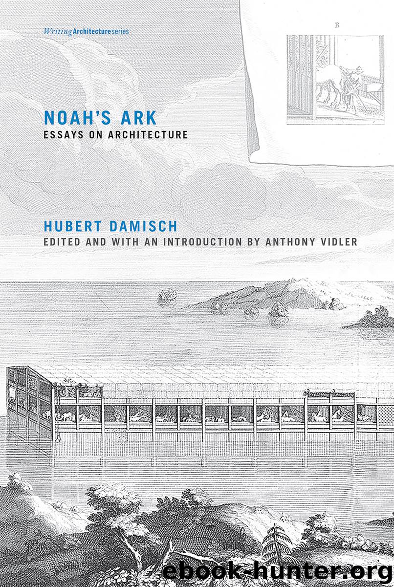 Noah's Ark by Damisch Hubert; Vidler Anthony; Rose Julie & Anthony Vidler & Julie Rose