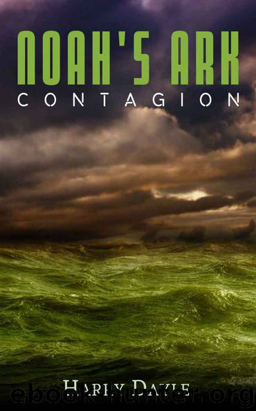 Noah's Ark: Contagion by Harry Dayle