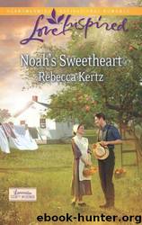 Noah's Sweetheart by Rebecca Kertz