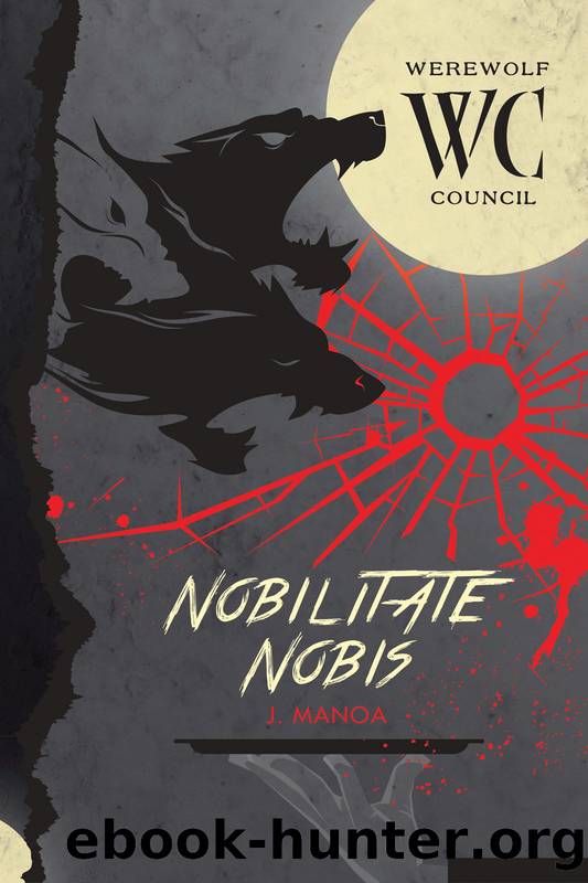 Nobilitate Nobis by J. Manoa