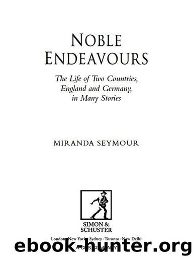 Noble Endeavours by Miranda Seymour