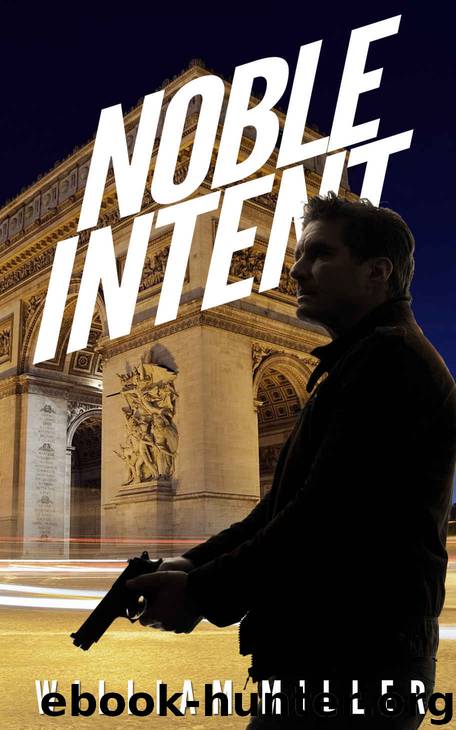 Noble Intent by William Miller