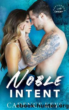 Noble Intent: A Friends to Lovers Romance (Rapturous Intent Rockstar Series Book 1) by Cadence Keys