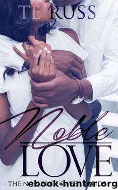 Noble Love (The Nobles of Sweet Rapids #1) by Té Russ