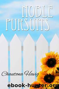 Noble Pursuits by Chautona Havig