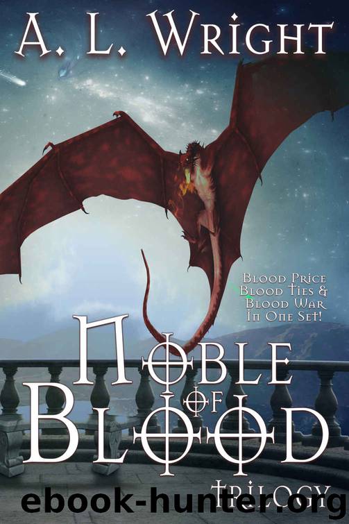 Noble of Blood Trilogy Box Set by A L Wright
