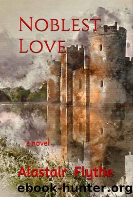 Noblest Love by Alastair Flythe