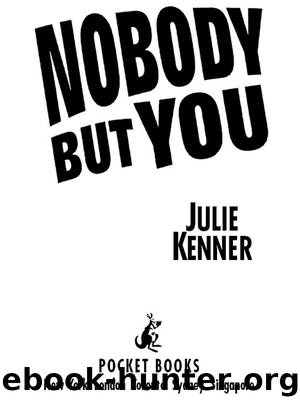 Nobody But You by Julie Kenner
