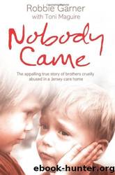 Nobody Came by Robbie Garner