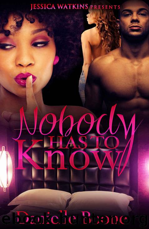 Nobody Has to Know by Danielle Boone