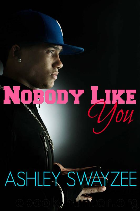 Nobody Like You by Ashley Swayzee