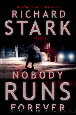 Nobody Runs Forever by Donald E. Westlake & Richard Stark