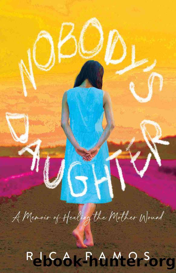 Nobody's Daughter by Rica Ramos