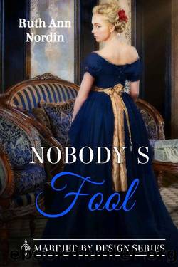 Nobody's Fool (Marriage by Design Book 2) by Ruth Ann Nordin