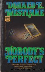 Nobody's Perfect by Donald E. Westlake & Richard Stark