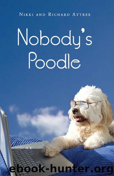Nobody's Poodle by Nikki Attree & Richard Attree