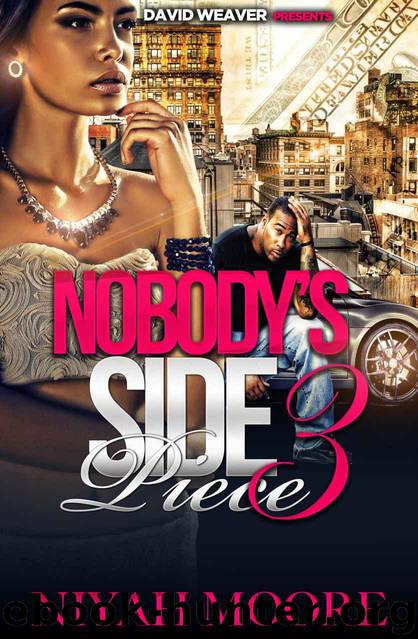 Nobody's Side Piece 3 by Niyah Moore