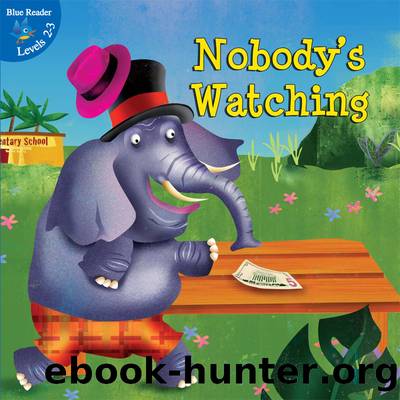 Nobody's Watching by Kyla Steinkraus & Anita DuFalla