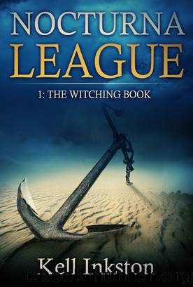Nocturna League (Episode 1: The Witching Book) by Kell Inkston