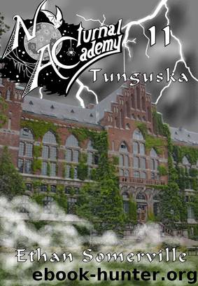 Nocturnal Academy 11: Tunguska by Somerville Ethan