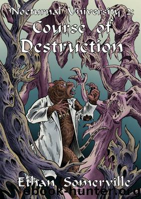 Nocturnal University 2: Course of Destruction by Somerville Ethan
