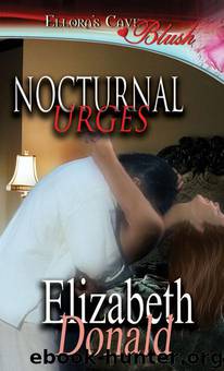 Nocturnal Urges (Nocturnal Urges, Book One) by Donald Elizabeth