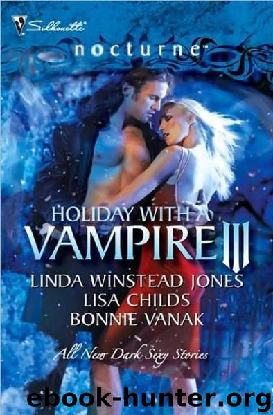 Nocturne 077 - Holiday with a Vampire III - Linda Winstead Jones, Lisa Childs and Bonnie Vanak by Silhouette Nocturne