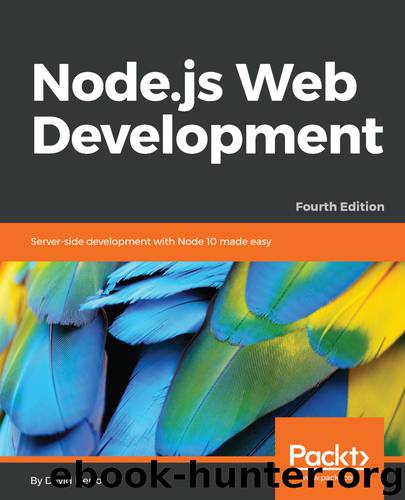 Node.js Web Development - Fourth Edition by David Herron